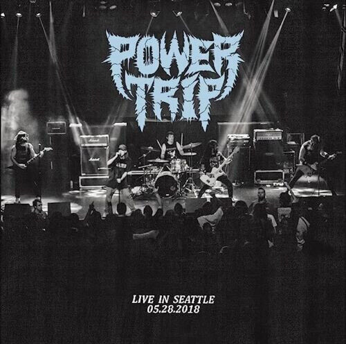 Power Trip - Live In Seattle