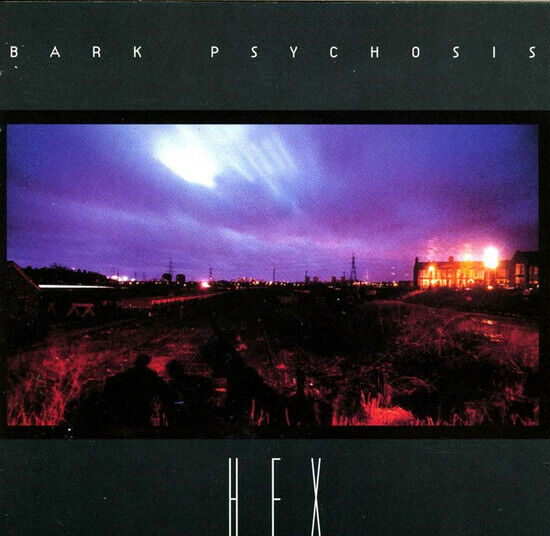 Bark Psychosis - Hex (Vinyl)