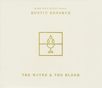 Kensrue, Dustin - Water & the Blood