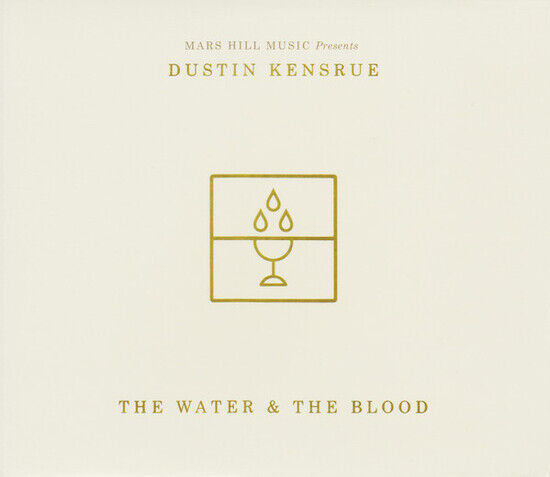 Kensrue, Dustin - Water & the Blood