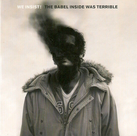 We Insist - Babel Inside Was Terrible