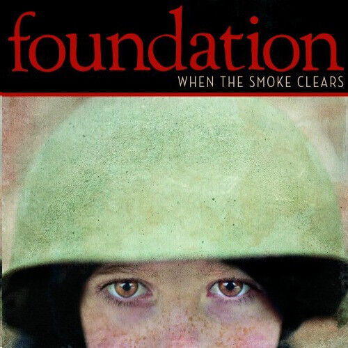 Foundation - When the Smoke Clears