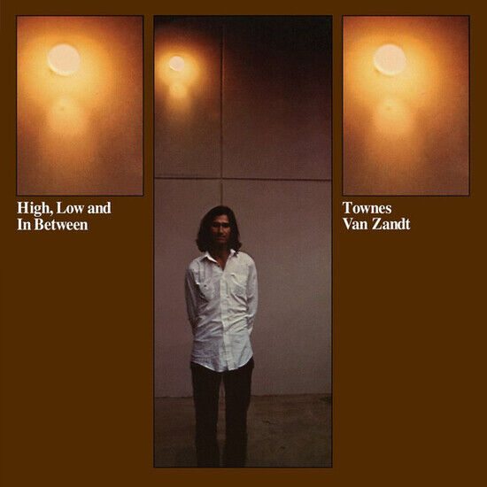 Van Zandt, Townes - High, Low and In Between