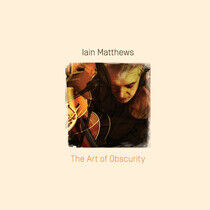 Matthews, Ian - Art of Obscurity