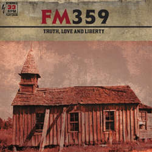 Fm359 - Truth, Love & Liberty