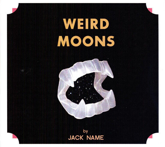 Name, Jack - Weird Moons