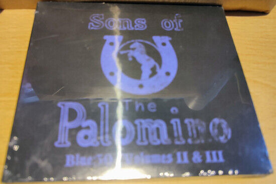 Sons of the Palomino - Blue:30 / Volumes Ii &..