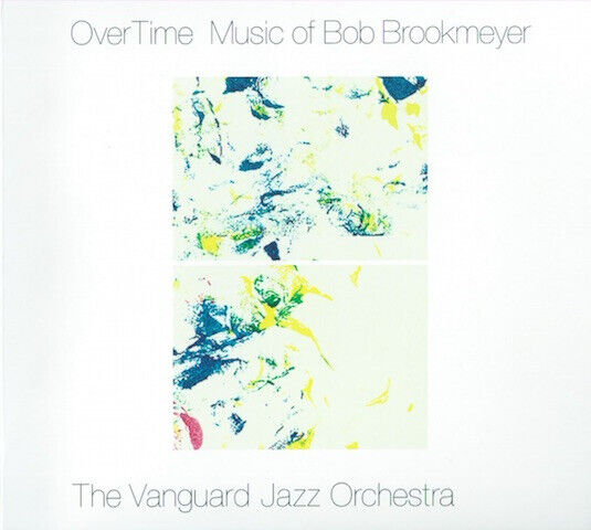 Vanguard Jazz Orchestra - Overtime - Music of Bob..