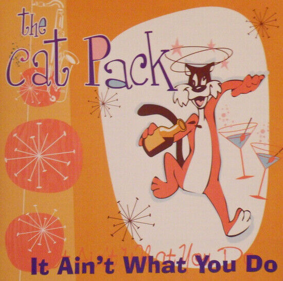 Cat Pack - It Ain\'t What You Do