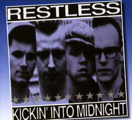Restless - Kickin\' Into Midnight