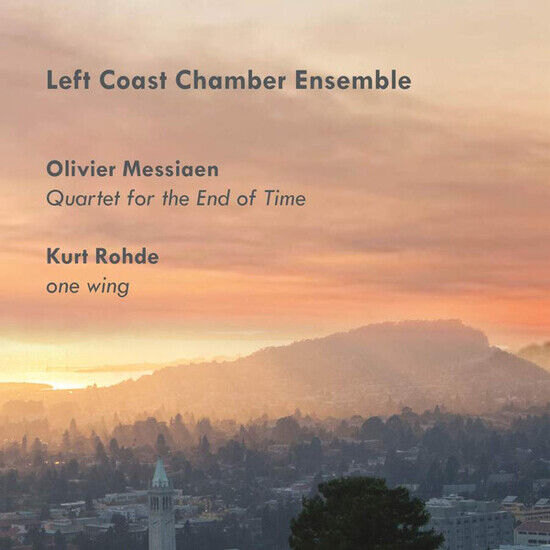 Left Coast Chamber Ensemb - Messiaen: Quartet For..