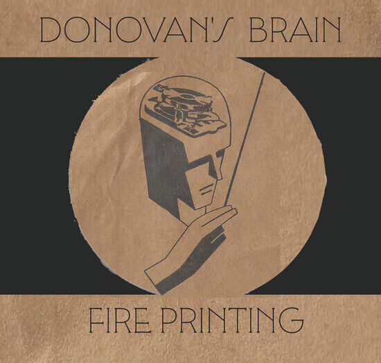 Donovan\'s Brain - Fire Printing