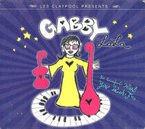 Gabby La La - Be Careful What You Wish