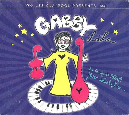 Gabby La La - Be Careful What You Wish