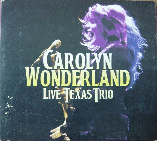 Wonderland, Carolyn - Live Texas Trio