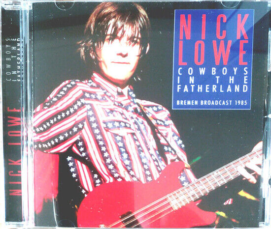 Lowe, Nick - Cowboys In the Fatherland