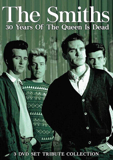 Smiths - 30 Years of the Queen is