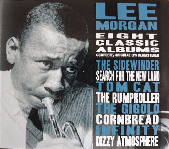 Morgan, Lee - Eight Classic Albums