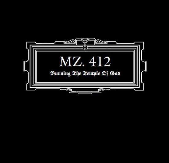 Mz.412 - Burning the Temple of