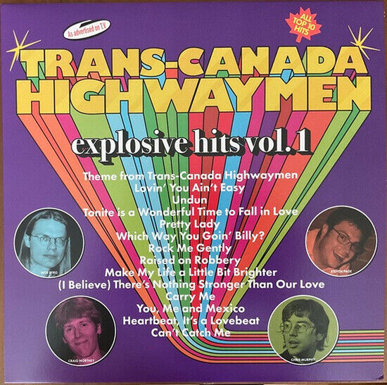 Trans-Canada Highwaymen - Explosive Hits Vol.1