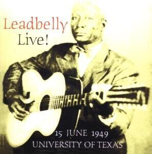 Leadbelly - Leadbelly Live