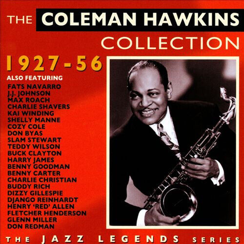 Hawkins, Coleman - Collection 1927-56