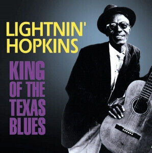 Lightnin\' Hopkins - King of the Texas Blues