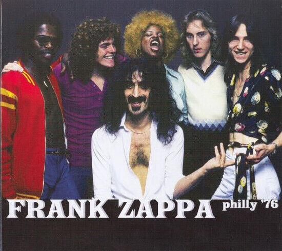 Zappa, Frank - Philly \'76