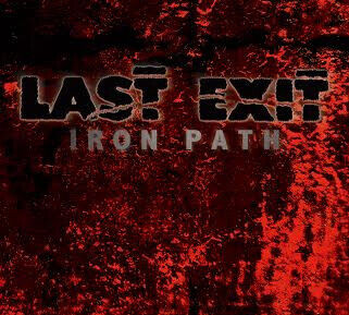 Last Exit - Iron Path