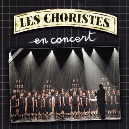 Les Choristes - En Concert