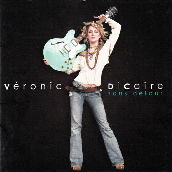 Dicaire, Veronic - Sans Detour