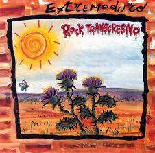 Extremoduro - Rock Transgresivo