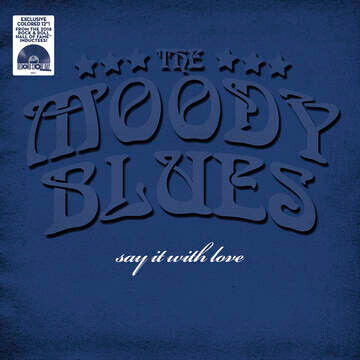 Moody Blues - Say It With Love