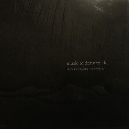 Kid Koala - Music To Draw To: Io