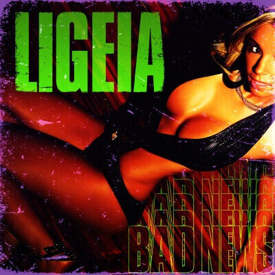 Ligeia - Bad News