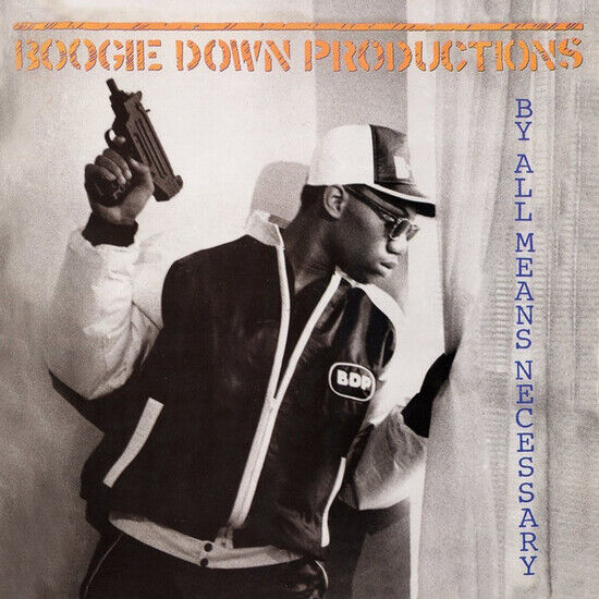 Boogie Down Productions - By All Means Necessary