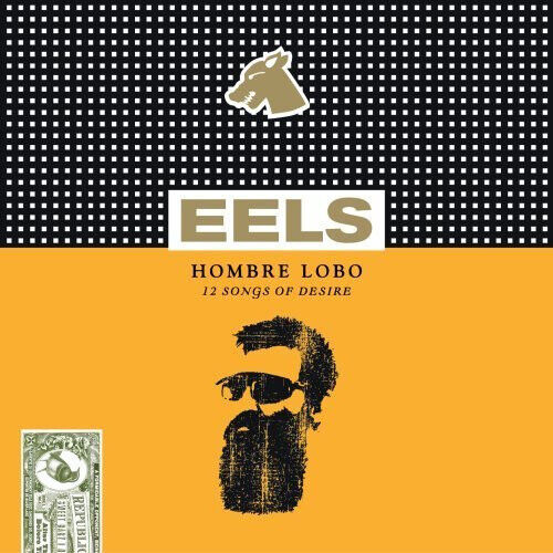 Eels - Hombre Lobo: 12.. -Ltd-