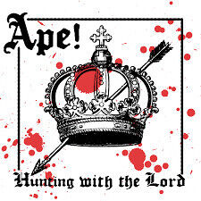 Ape! - Hunting With the Lord