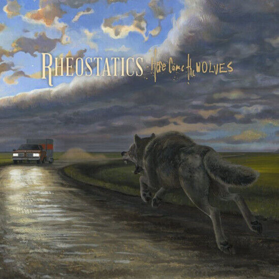 Rheostatics - Here Come the Wolves