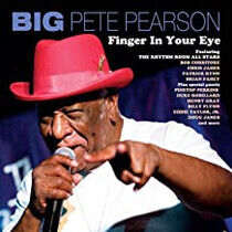 Pearson, Big Pete - Finger In Your Eye