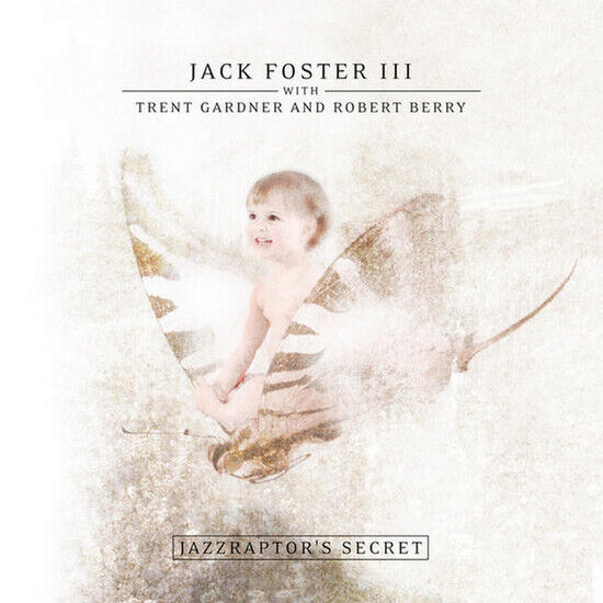 Foster, Jack Iii - Jazzraptor\'s Secret