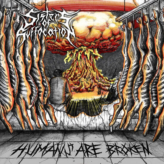 Sisters of Suffocation - Humans Are Broken