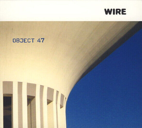 Wire - Object 47