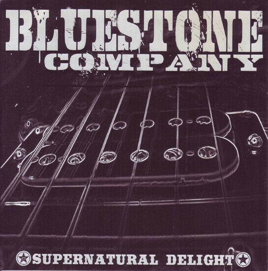 Bluestone Company - Supernatural Delight