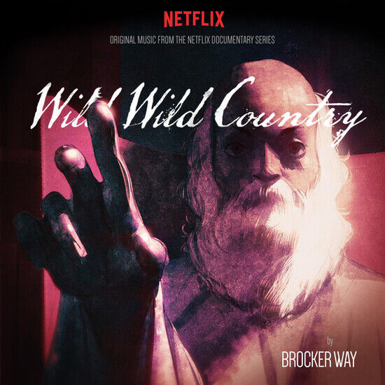 Way, Brocker - Wild Wild Country