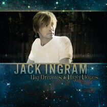 Ingram, Jack - Big Dreams & High Hopes