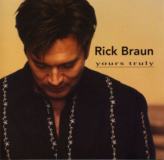 Braun, Rick - Yours Truly