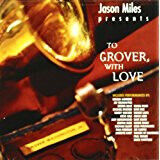 Miles, Jason - To Grover With Love