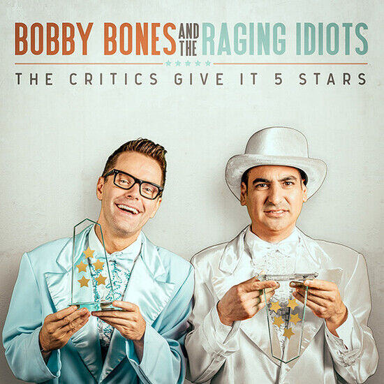 Bones, Bobby/Raging Idiot - Critics Give It 5 Stars