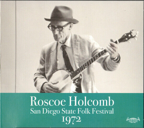 Holcomb, Roscoe - San Diego State Folk..